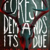 Forest Demands Its Due