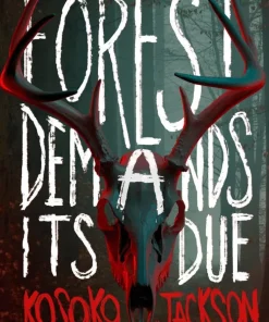 Forest Demands Its Due