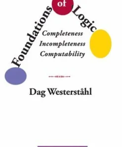 Foundations of Logic - Completeness, Incompleteness, Computability