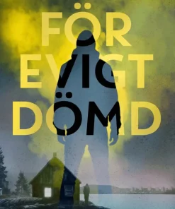 För evigt dömd