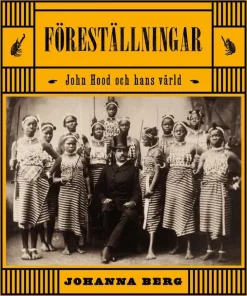 Föreställningar : John Hood och hans värld