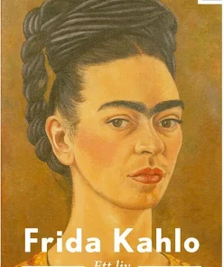 Frida Kahlo : ett liv
