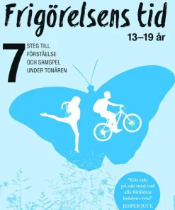 Frigörelsens tid : 13-19 år