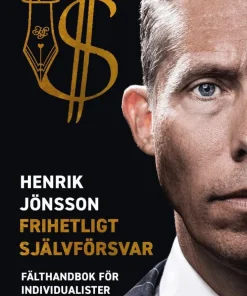 Frihetligt självförsvar : fälthandbok för individualister