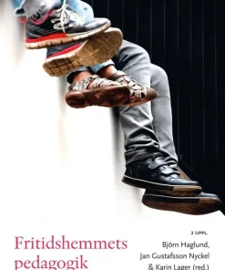 Fritidshemmets pedagogik i en ny tid