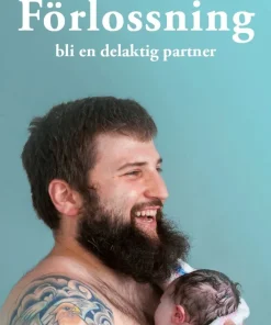 Förlossning : bli en delaktig partner