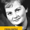Från dröm till verklighet : en livsresa