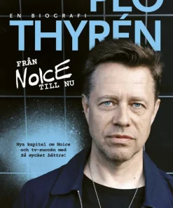 Från Noice till nu : en biografi
