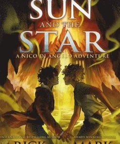 From the World of Percy Jackson: The Sun and the Star (The Nico Di Angelo Adventures)