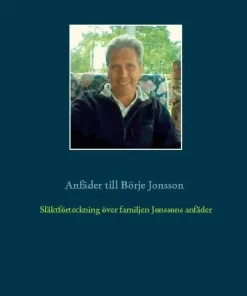 Förteckning anfäder och anmödrar till Börje Jonsson