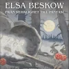 Förtrollad vardag : Elsa Beskow från verklighet till fantasi