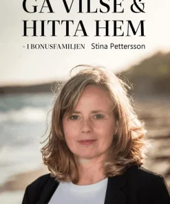 Gå vilse och hitta hem : i bonusfamiljen