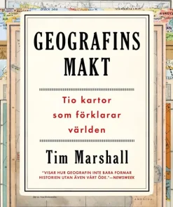 Geografins makt : tio kartor som förklarar världen