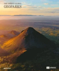 Geoparks: The UNESCO Global Geoparks