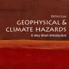 Geophysical and Climate Hazards