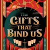 Gifts That Bind Us