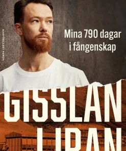 Gisslan i Iran : Mina 790 dagar i fångenskap