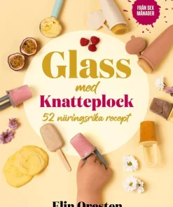Glass med Knatteplock : 50 näringsrika recept