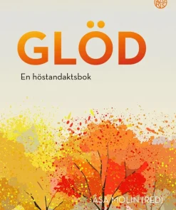 Glöd : en höstandaktsbok
