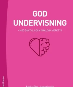 God undervisning - - med digitala och analoga verktyg