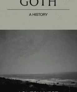 Goth: A History