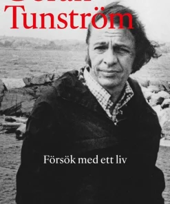 Göran Tunström : försök med ett liv