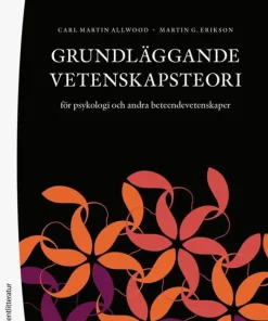 Grundläggande vetenskapsteori : för psykologi och andra beteendevetenskaper