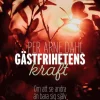 Gästfrihetens kraft : om att se andra än bara sig själv