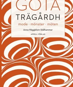 Göta Trägårdh : mode, mönster, möten