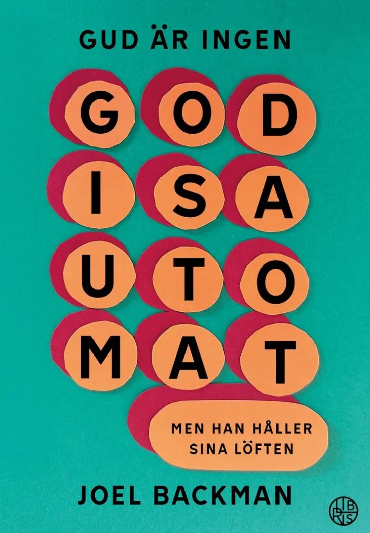 Gud är ingen godisautomat : men han håller sina löften