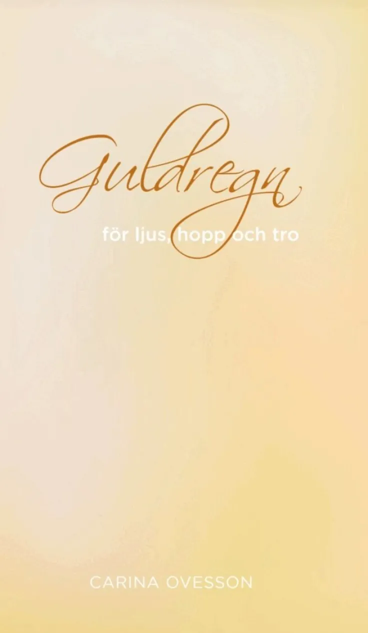 Guldregn : för ljus, hopp och tro