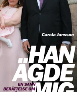 Han ägde mig