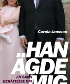 Han ägde mig