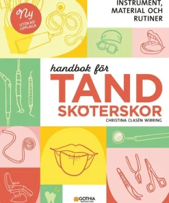 Handbok för tandsköterskor : instrument, material och rutiner