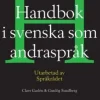 Handbok i svenska som andraspråk : utarbetad av språkrådet