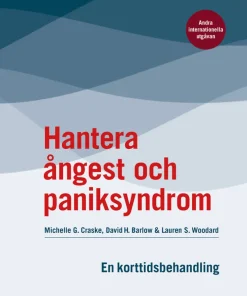 Hantera ångest och paniksyndrom : en korttidsbehandling
