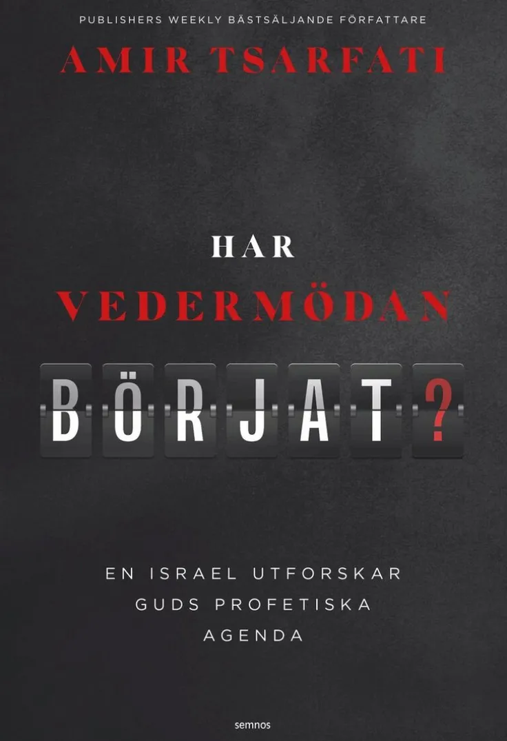 Har vedermödan börjat? : en israel utforskar guds profetiska agenda