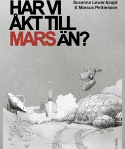 Har vi åkt till Mars än?