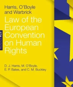 Harris, O'Boyle, and Warbrick: Law of the European Convention on Human Rights
