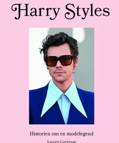 Harry Styles : historien om en modelegend