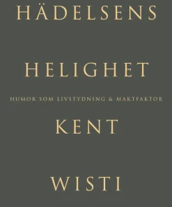 Hädelsens helighet : humor som livstydning & maktfaktor