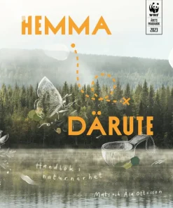 Hemma därute : handbok i naturnärhet