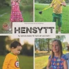 Hensytt : sy lekfulla kläder för barn att vara barn i + mönsterark