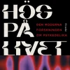 Hög på livet : den moderna forskningen om psykedelika