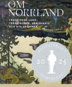 Historien om Norrland. Del 2, Framtidens land