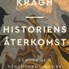 Historiens återkomst: Europa och världsordningens sammanbrott