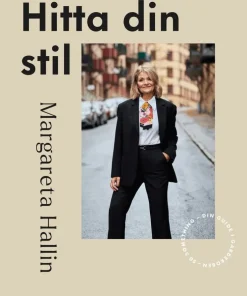 Hitta din stil : 50 something - din guide i garderoben
