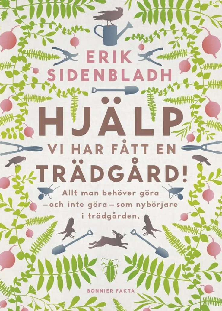 Hjälp, vi har fått en trädgård!