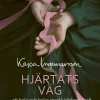 Hjärtats väg : att hela och helas med kärlekens kraft
