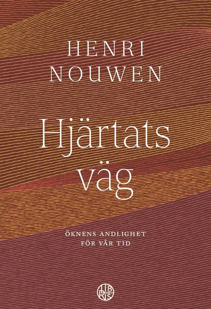 Hjärtats väg : öknens andlighet för vår tid